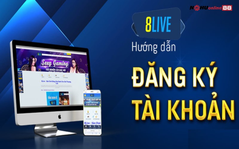 Hướng dẫn đăng ký tài khoản tại nhà cái