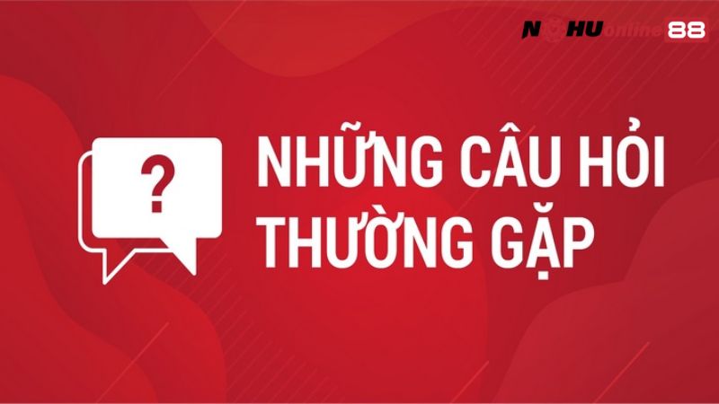 Câu hỏi thường gặp (FAQ) về game nổ hũ đổi thưởng