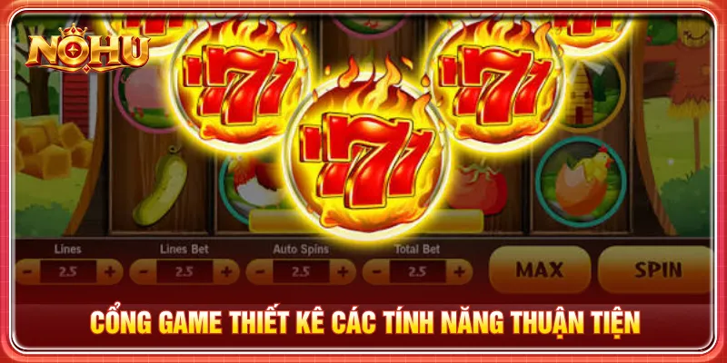 Các cơ chế tích hợp giúp trải nghiệm quay hũ thuận tiện
