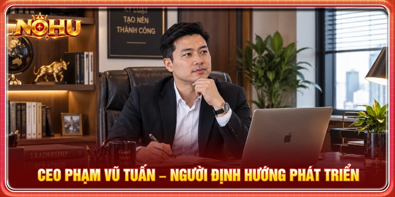 CEO Phạm Tuấn Vũ là người đứng đầu dẫn dắt đội ngũ phát triển hệ thống