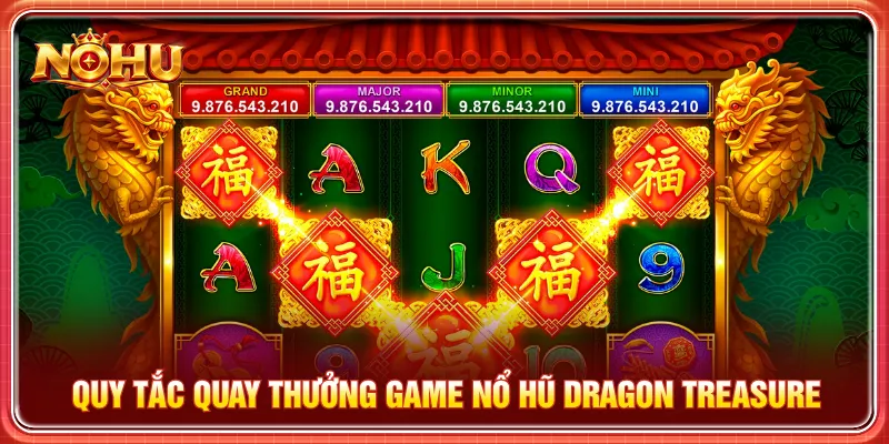 Cơ chế chơi đơn giản khi tham gia nổ hũ Dragon Treasure