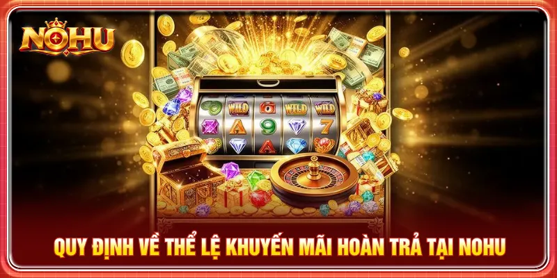 Đọc kỹ thông tin chương trình khuyến mãi hoàn trả nhận quà