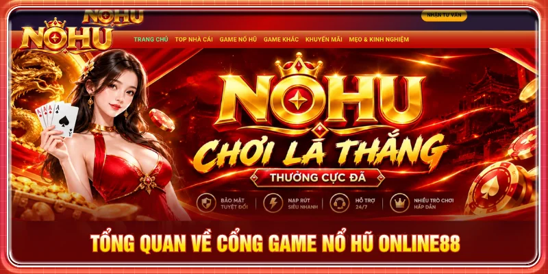 Đôi nét về trang web Nổ Hũ Online88