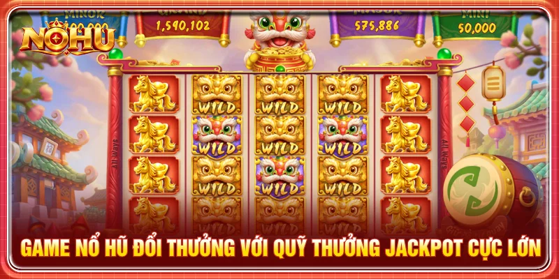 Game slot nổ hũ tỷ lệ trúng cao, quay vòng minh bạch