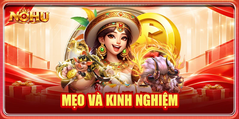 Mẹo và kinh nghiệm