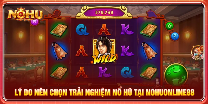 Người chơi nên trải nghiệm nổ hũ một làn tại nohuonline88