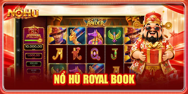 Nổ hũ Royal Book: Giải Mã Biểu Tượng Và Cách Tính Thưởng
