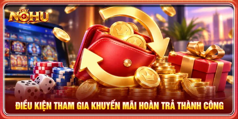 Ưu đãi quy định đầy đủ về điều kiện mà người chơi cần nắm